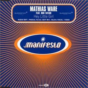 Mathias Ware, Rob Taylor - Hey Little Girl