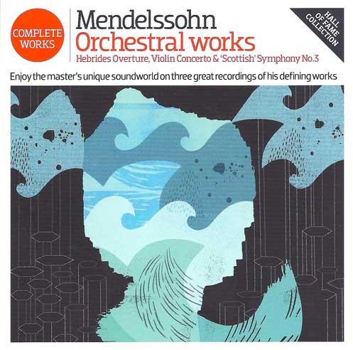  - Mendelssohn Orchestral Works