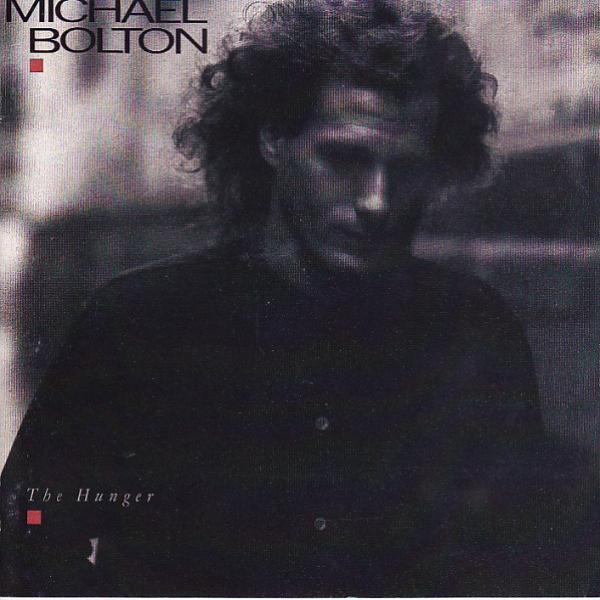 Michael Bolton - The Hunger