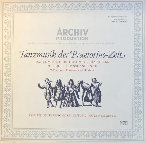 Michael Praetorius, Erasmus Widmann, Johann Hermann Schein, Collegium Terpsichore - Daentze Aus "Terpsichore" ‧ Daentze Und Galliarden ‧ 3 Suiten Aus "Banchetto Musicale"