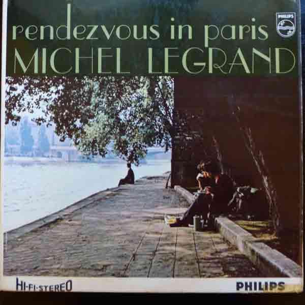 Michel Legrand - Rendezvous In Paris