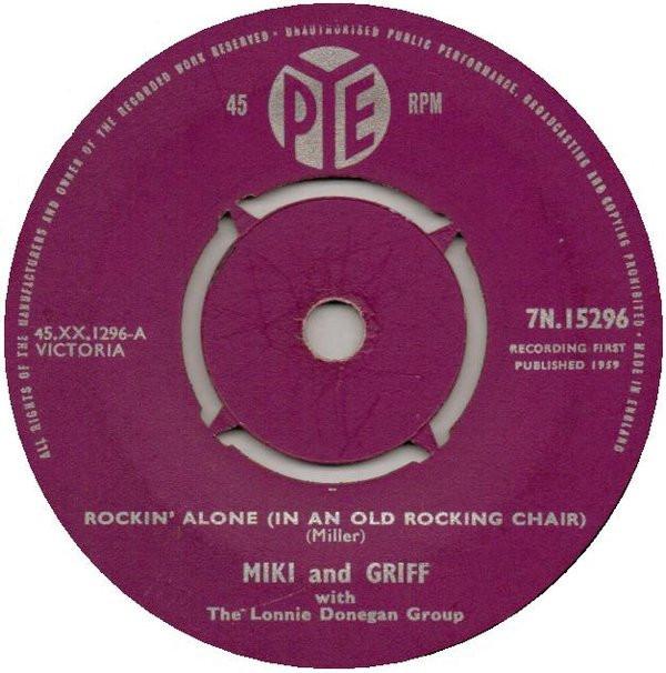 Miki & Griff, Lonnie Donegan's Skiffle Group - Rockin' Alone (In An Old Rocking Chair)