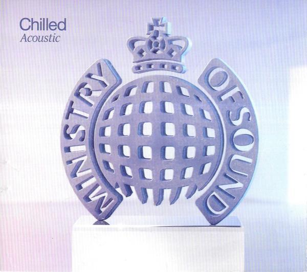  - Ministry Of Sound - Chilled Acoustic