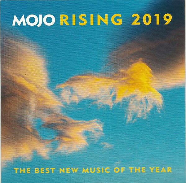  - Mojo Rising 2019 (The Best New Music Of The Year)