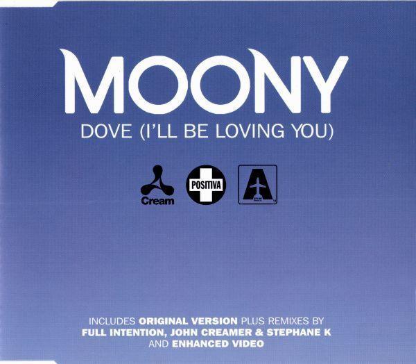 Moony - Dove (I'll Be Loving You)