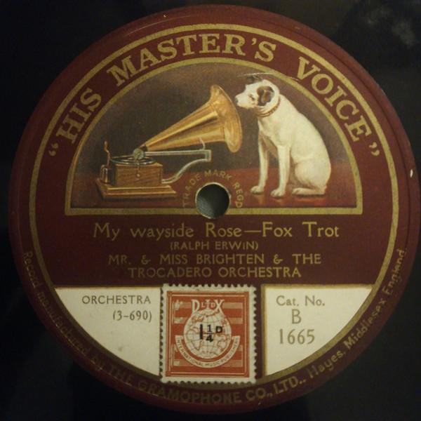 Mr. & Miss Brighten & The Trocadero Orchestra - My wayside Rose / Love Bells