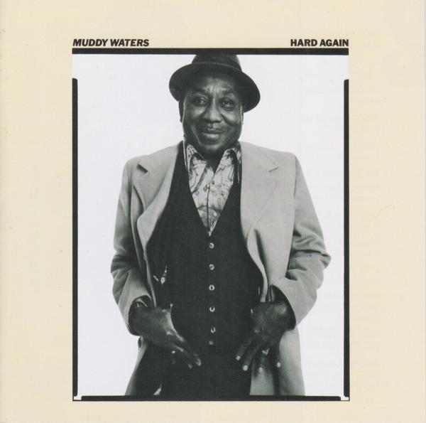 Muddy Waters - Hard Again