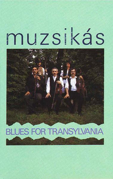 Muzsikás - Blues For Transylvania