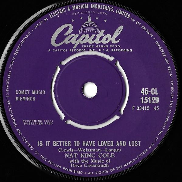 Nat King Cole - It's Better To Have Loved And Lost / That's You
