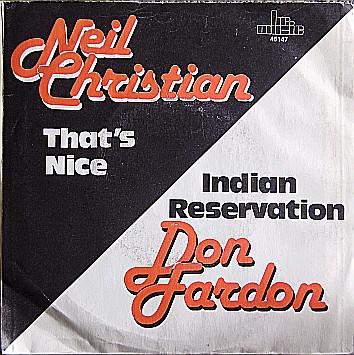 Neil Christian , Don Fardon - That's Nice / Indian Reservation