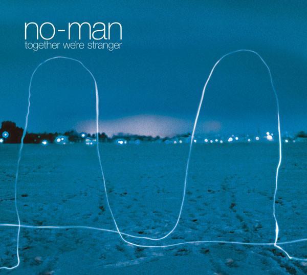 No-Man - Together We're Stranger