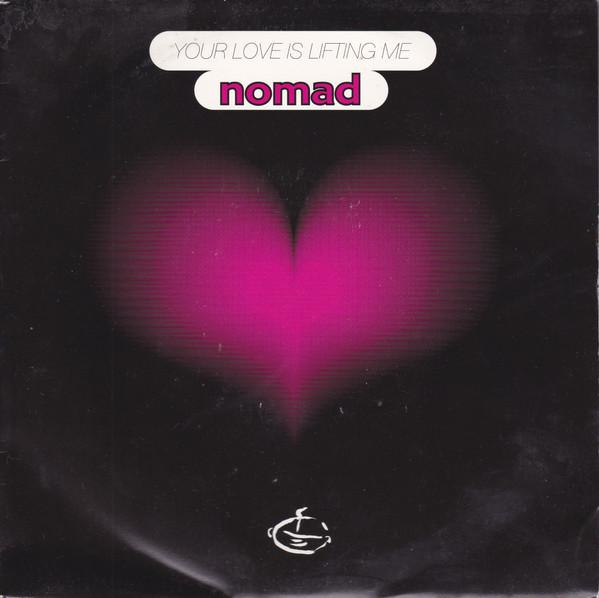 Nomad - Your Love Is Lifting Me