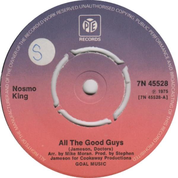 Nosmo King - All The Good Guys