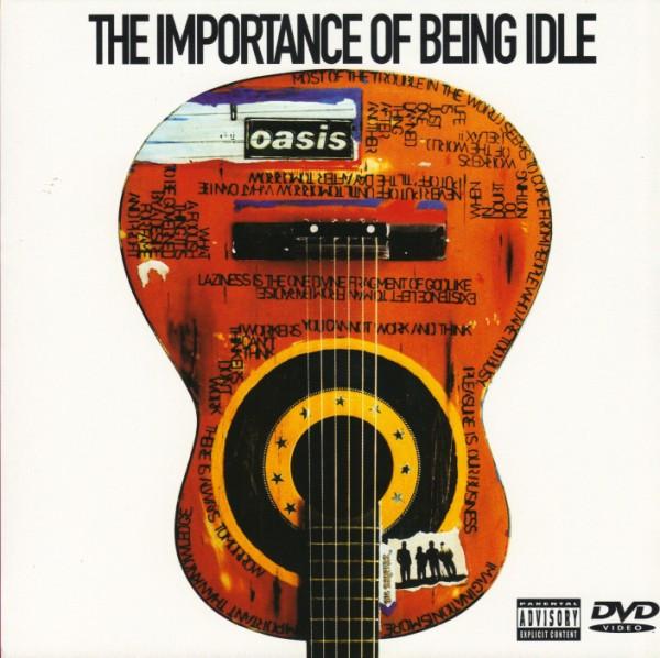 Oasis  - The Importance Of Being Idle