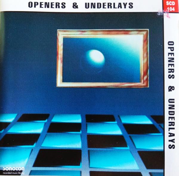  - Openers & Underlays