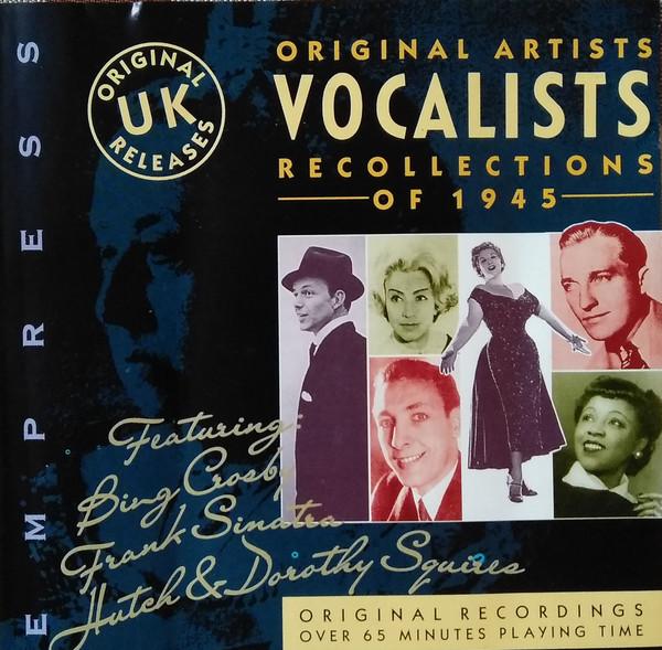  - Original Artists Vocalists Recollections Of 1945