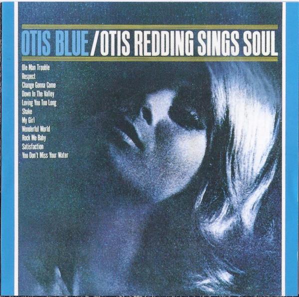 Otis Redding - Otis Blue / Otis Redding Sings Soul