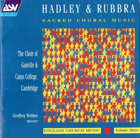 Patrick Hadley, Edmund Rubbra, The Choir Of Gonville & Caius College - Sacred Choral Music