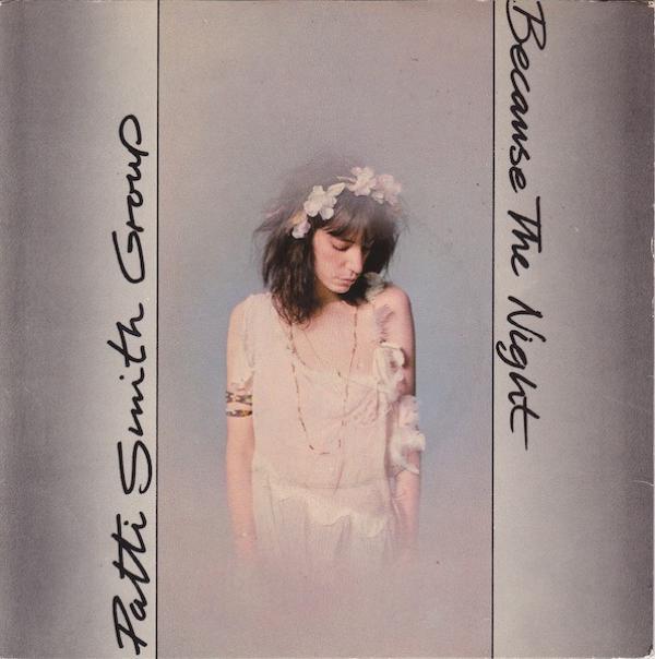 Patti Smith Group - Because The Night