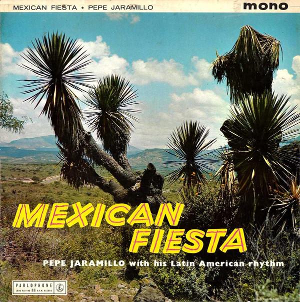 Pepe Jaramillo And His Latin-American Rhythm - Mexican Fiesta