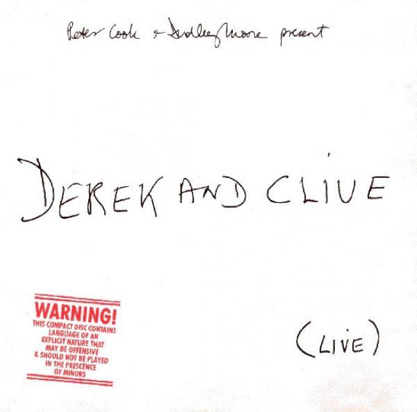 Peter Cook & Dudley Moore, Derek & Clive - (Live)