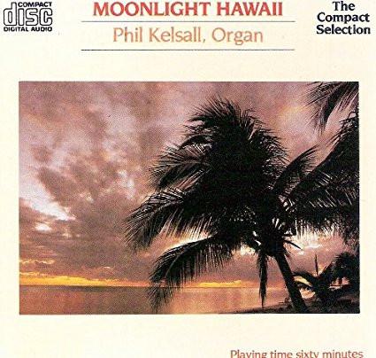 Phil Kelsall - Moonlight Hawaii