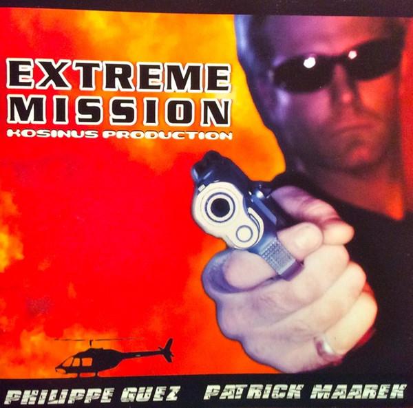 Philippe Guez, Patrick Maarek - Extreme Mission