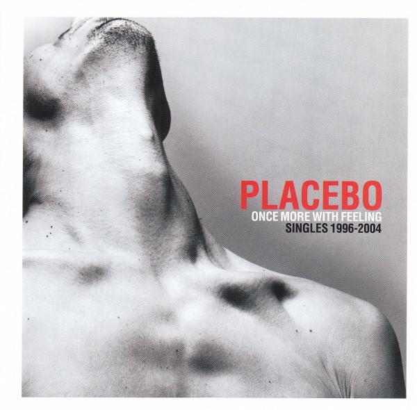 Placebo - Once More With Feeling - Singles 1996-2004