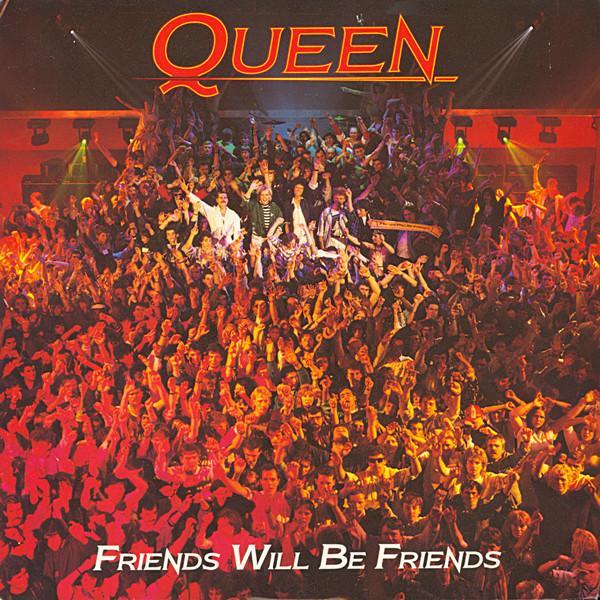 Queen - Friends Will Be Friends