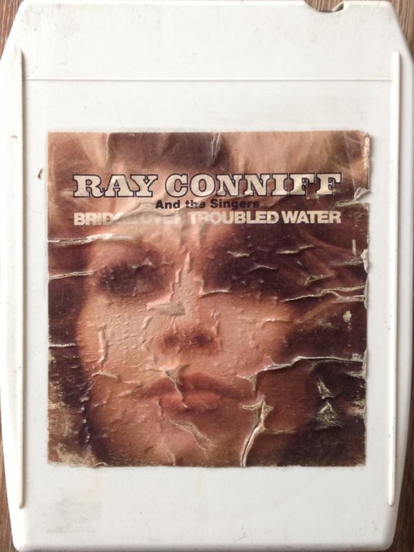 Ray Conniff And The Singers - Bridge Over Troubled Water