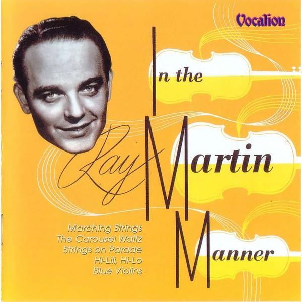 Ray Martin  - In The Martin Manner