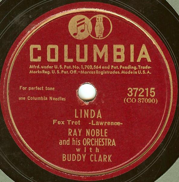 Ray Noble And His Orchestra, Buddy Clark  - Linda / Love Is A Random Thing