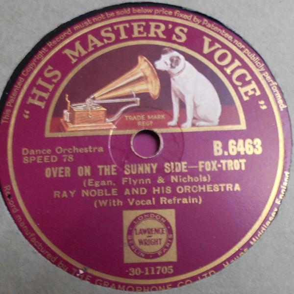 Ray Noble And His Orchestra - Over On The Sunny Side / In Town Tonight