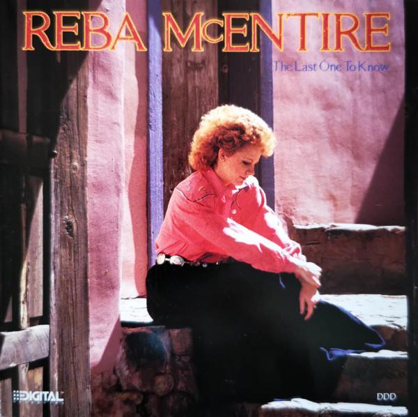 Reba McEntire - The Last One To Know