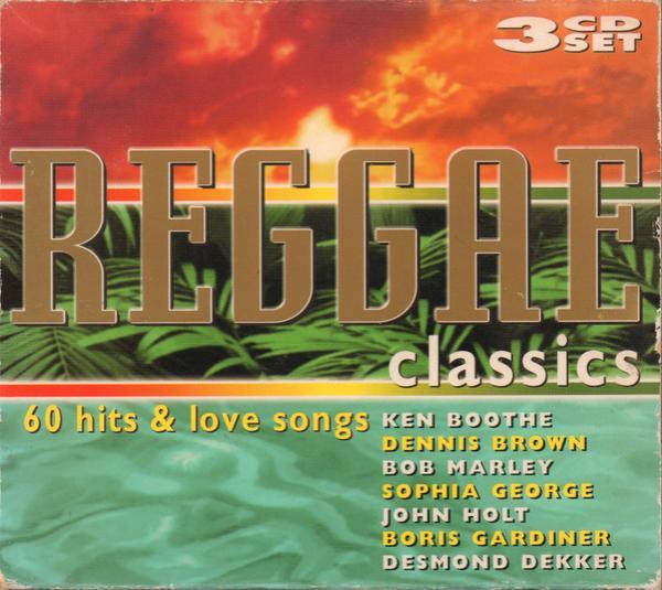  - Reggae Classics 60 hits & love songs
