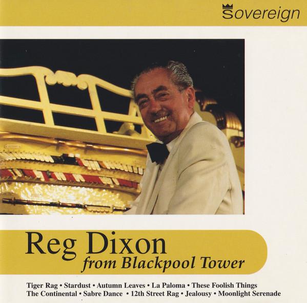 Reginald Dixon - Reg Dixon From Blackpool Tower