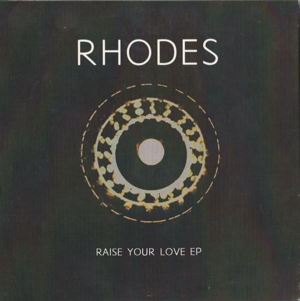Rhodes  - Raise Your Love