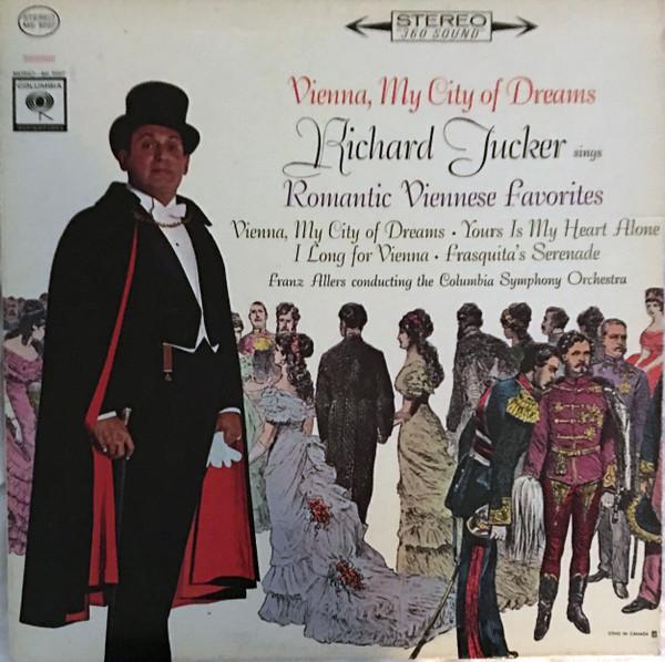 Richard Tucker  - Vienna, My City Of Dreams