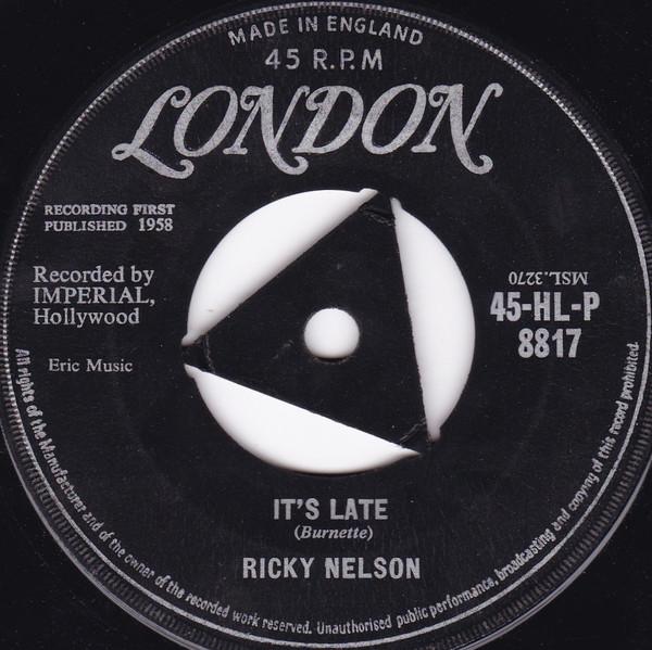 Ricky Nelson  - It's Late