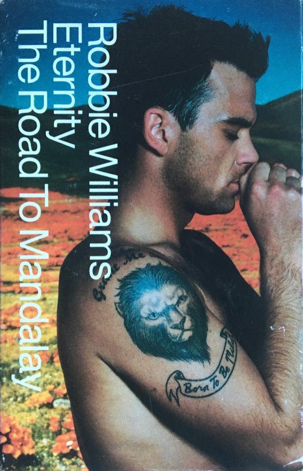 Robbie Williams - Eternity / The Road To Mandalay
