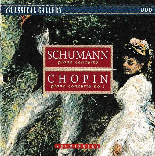 Robert Schumann, Frédéric Chopin - Piano Concerto / Piano Concerto No. 1