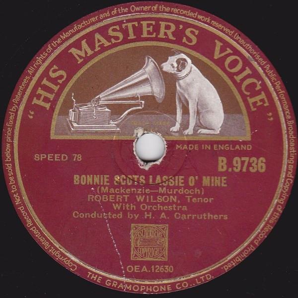 Robert Wilson  - Bonnie Scots Lassie O' Mine / Down In The Glen