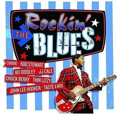  - Rockin' The Blues