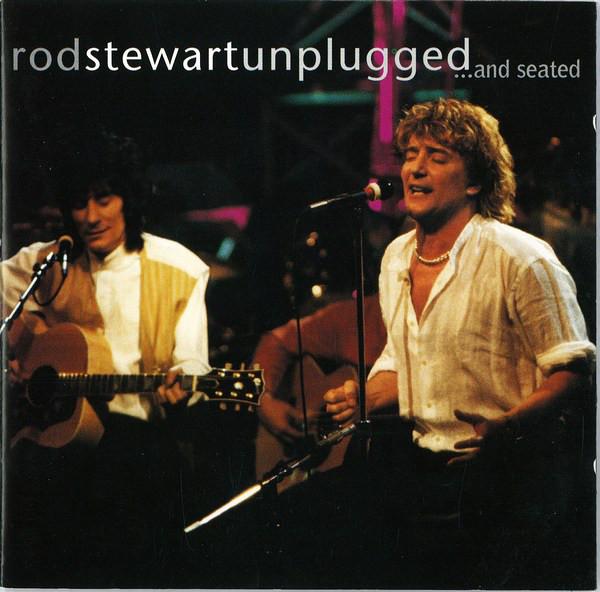 Rod Stewart, Ron Wood - Unplugged ...And Seated