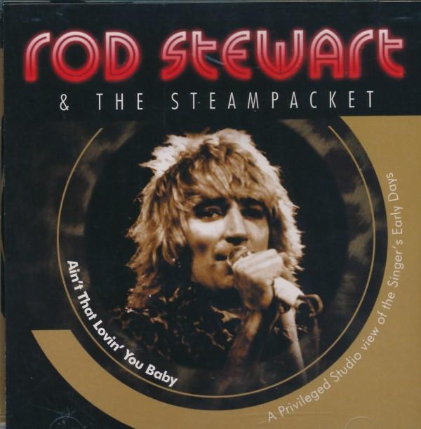 Rod Stewart, The Steampacket - Ain't That Lovin' You Baby