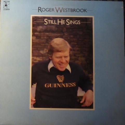 Roger Westbrook - Still He Sings