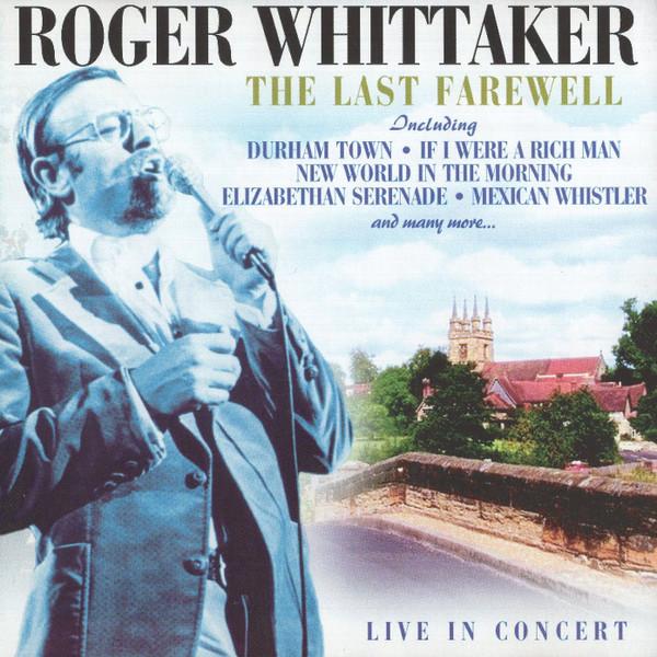 Roger Whittaker - The Last Farewell