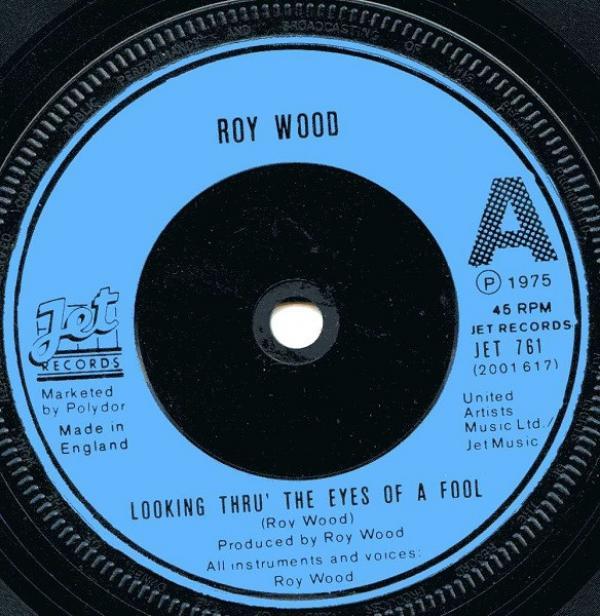 Roy Wood - Looking Thru' The Eyes Of A Fool