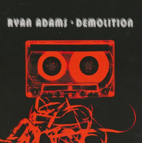 Ryan Adams - Demolition