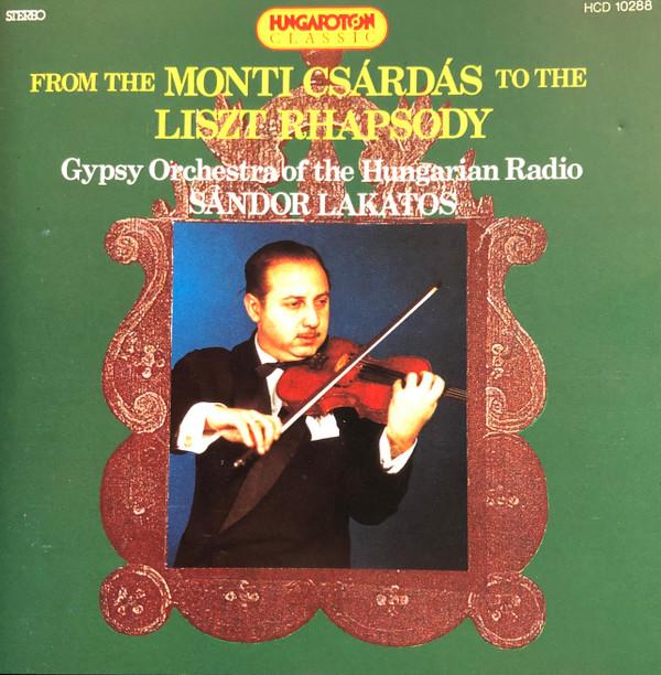 Sándor Lakatos, Magyar Rádió És Televízió Népi Zenekara - From The Monti Csárdás To The Liszt Rhapsody